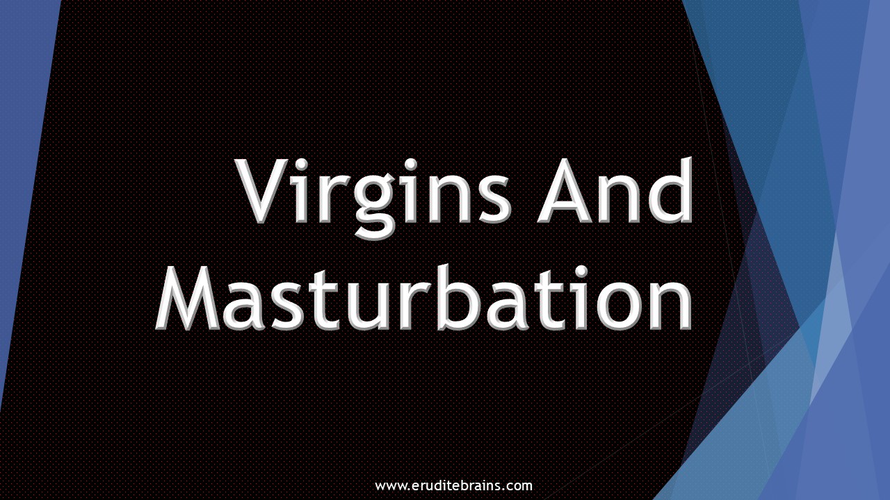 Virgins And Masturbation